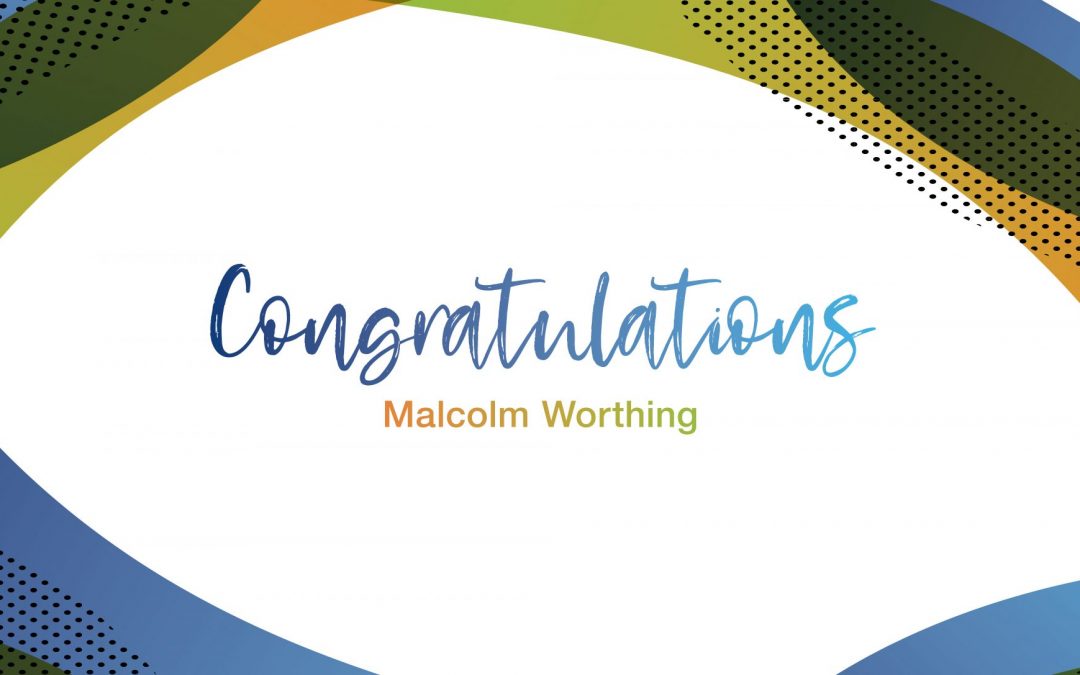 Congratulations, Malcolm Worthing
